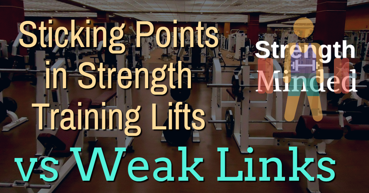Sticking Points in Strength Training Exercises vs Weak Links